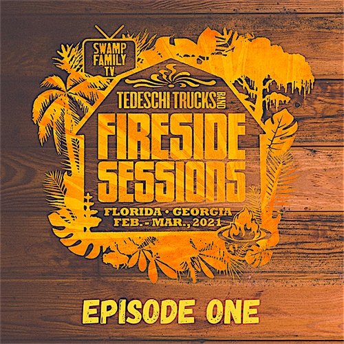 Tedeschi Trucks Band - The Fireside Sessions [Episode 1,2,3,4,5,6] [WEB] (2021)