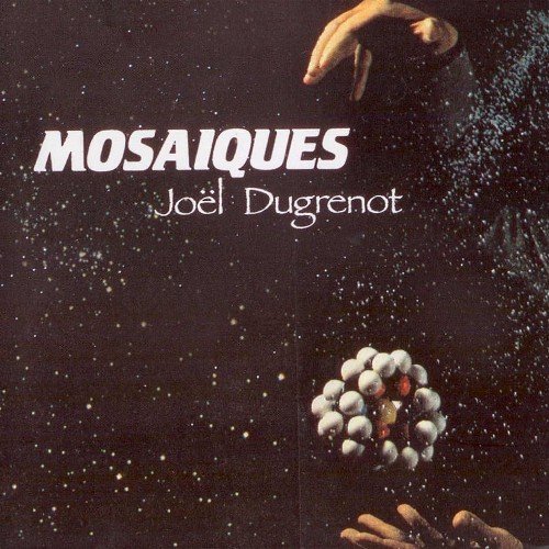 Joel Dugrenot - Mosaiques (1989)