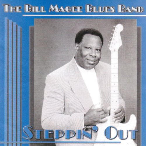 Bill Magee Blues Band - Steppin Out (1998)