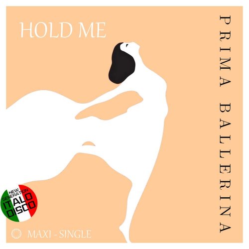 Prima Ballerina - Hold Me (6 x File, FLAC, Single) 2020