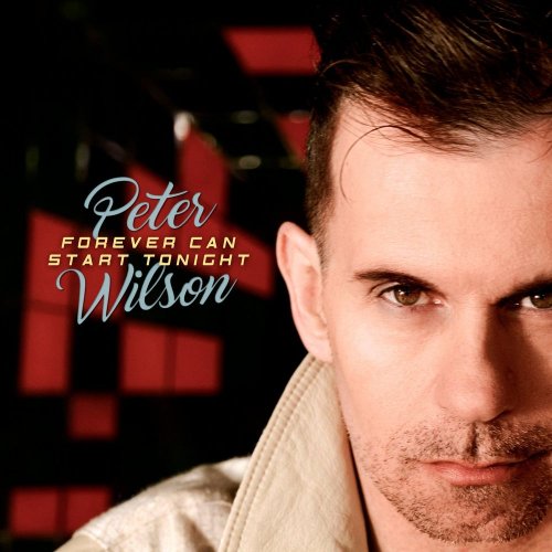 Peter Wilson - Forever Can Start Tonight (3 x File, FLAC, Single) 2021