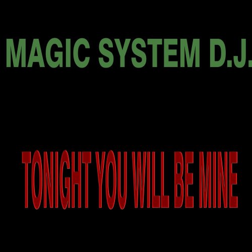 Magic System D.J. - Tonight You Will Be Mine (File, FLAC, Single) 2021