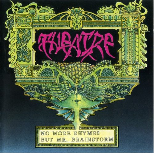 Theatre - No More Rhymes But Mr. Brainstorm (1993)