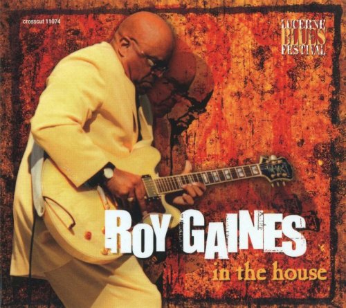 Roy Gaines - In The House: Live At Lucerne Vol.4 (2002)