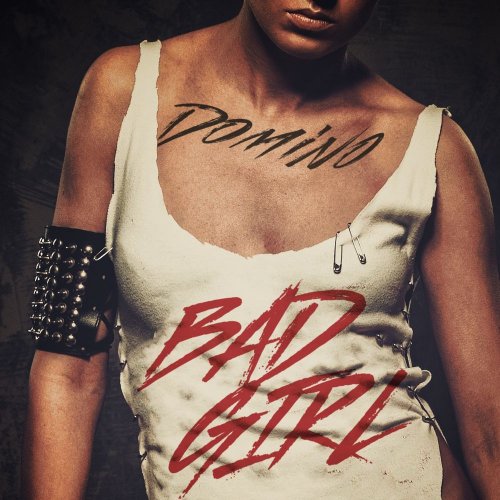 Domino - Bad Girl (3 x File, FLAC, Single) 2021