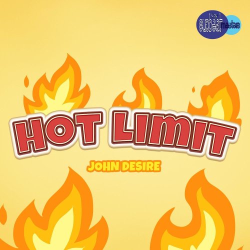 John Desire - Hot Limit (2 x File, FLAC, Single) 2001
