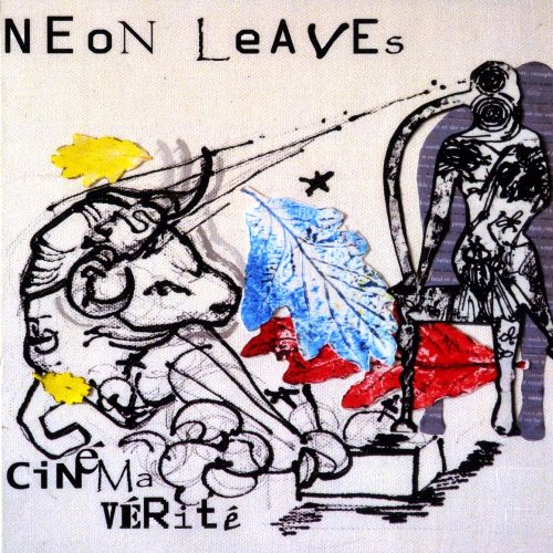 Neon Leaves - Cinema Verite (2013)