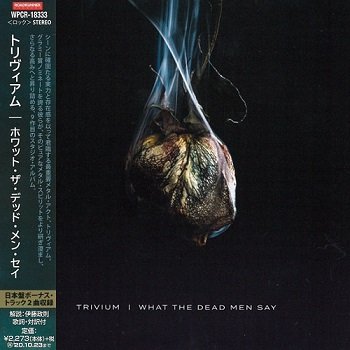 Trivium - What The Dead Men Say (Japan Edition) (2020)