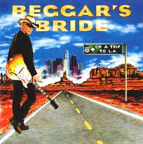 Beggar's Bride - On A Trip To L.A. (2010)