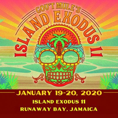 Gov't Mule - Island Exodus 11, January 19-21 (2020)