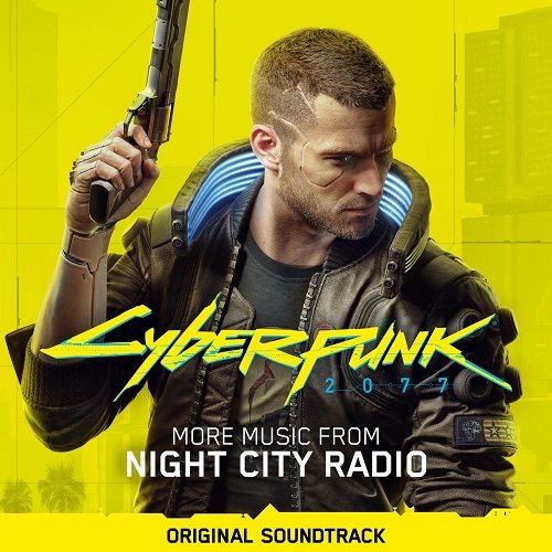 VA - Cyberpunk 2077: More Music from Night City Radio [WEB] (2021)