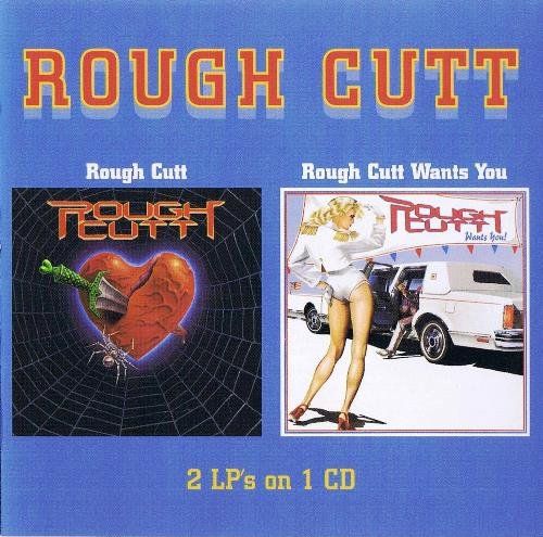 Rough Cutt - Rough Cutt / Wants You (2005)