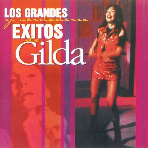 Gilda - Los Grandes y Verdaderos Exitos de Gilda (2000)