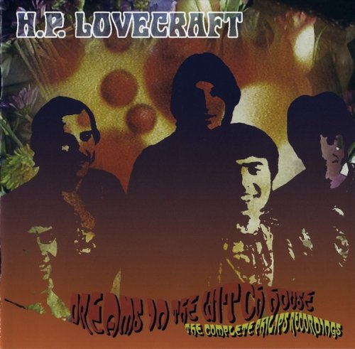 H.P. Lovecraft – Dreams In The Witch House [The Complete Philips Recordings] (2005)