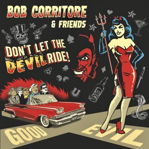 Bob Corritore & Friends - Don't Let The Devil Ride! (2018)