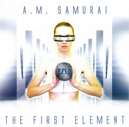 A.M. Samurai - The First Element (2009)