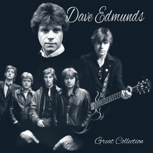 Dave Edmunds - Great Collection (2021)