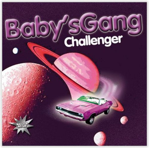 Baby's Gang - Challenger (1985)