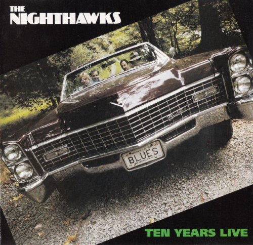 The Nighthawks - Ten Years Live (1982)