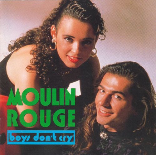 Moulin Rouge - Boys Don't Cry (1989)