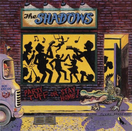 The Shadows - Party Tuff Or Stay Home (1992)