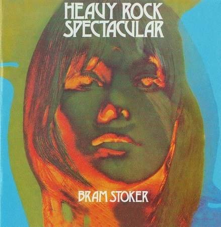 Bram Stoker - Heavy Rock Spectacular (1972)