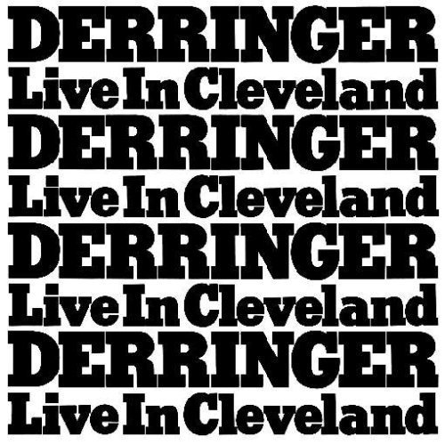 Rick Derringer - Live In Cleveland (1979)
