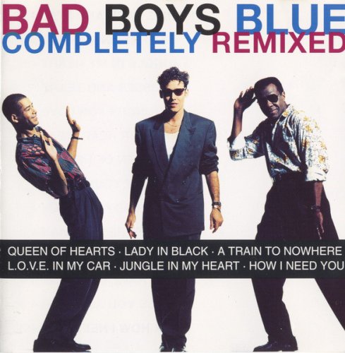 Bad Boys Blue - Completely Remixed (1994)