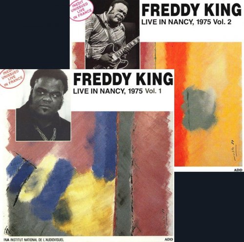 Freddy King - Live In Nancy 1975 Vol.1 & 2 [2CD] (1989)