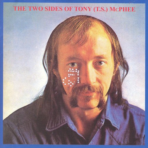Tony (T.S.) McPhee – The Two Sides Of Tony (T.S.) McPhee (1973)