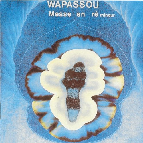 Wapassou - Messe En Re Mineur (1976)