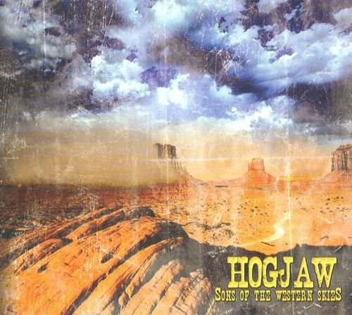 Hogjaw - Sons Of The Western Skies (2012)