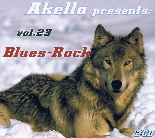 VA - Akella Presents: Blues-Rock - Vol.23 (2013)