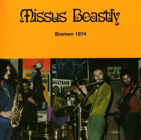 Missus Beastly - Bremen 1974 (2006)