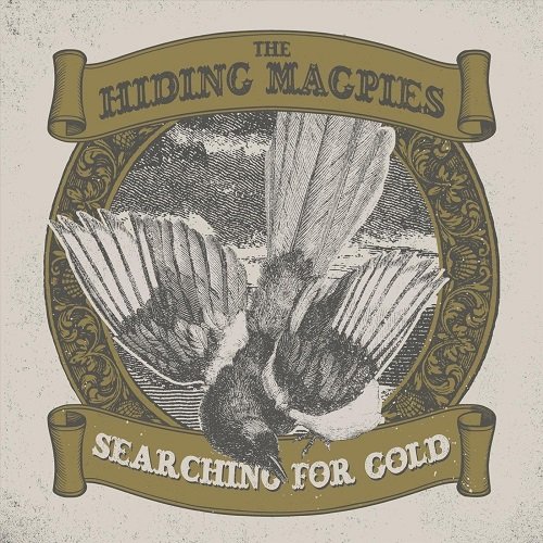 The Hiding Magpies - Searching for Gold [WEB] (2021)
