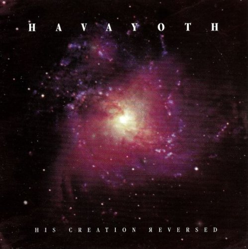 Havayoth - His Creation Reversed (2000)