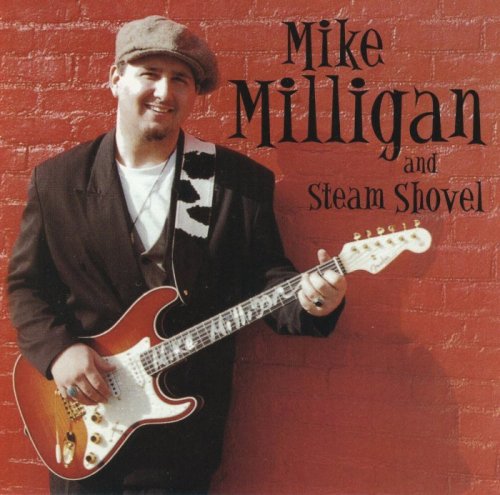 Mike Milligan and Steam Shovel - All My Life (1998)