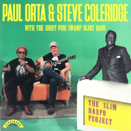Paul Orta & Steve Coleridge - The Slim Harpo Project (2020)