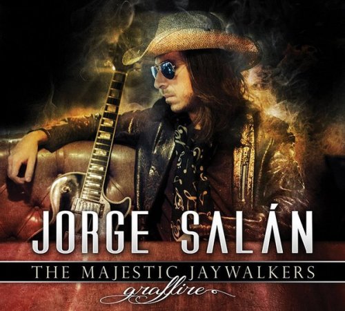 Jorge Salan & The Majestic Jaywalkers - Graffire (2016)