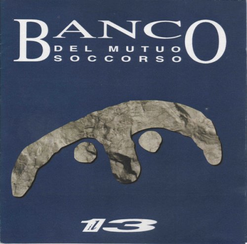 Banco Del Mutuo Soccorso - Il 13 (1994)