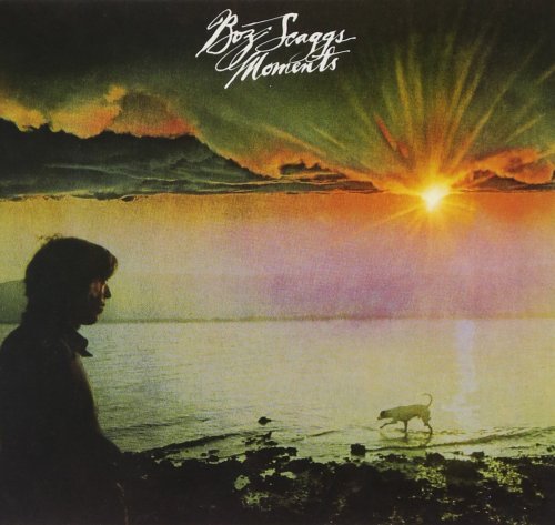 Boz Scaggs - Moments [Vinyl-Rip] (1971)