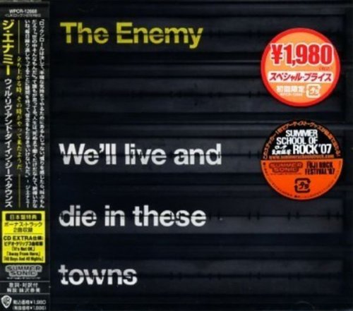The Enemy - We'll Live and Die in These Towns (2007)
