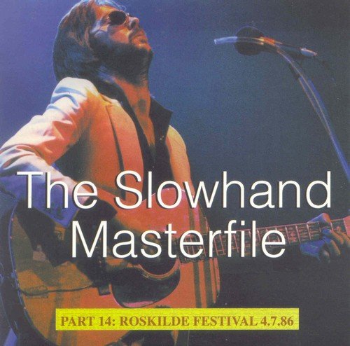 Eric Clapton - The Slowhand Masterfile. Part 14: Roskilde Festival 4.7.86 (1986)