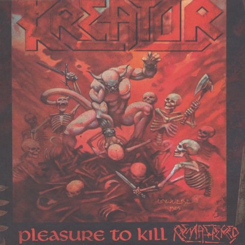 Kreator - Pleasure To Kill [Reissue 2017] (1986)