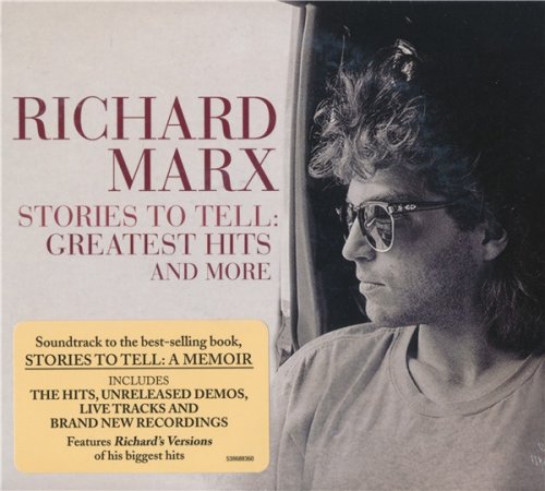 Richard Marx - Stories To Tell: Greatest Hits And More [2CD] (2021)