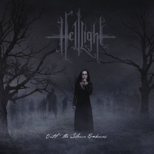 HellLight - Until The Silence Embraces (2021)