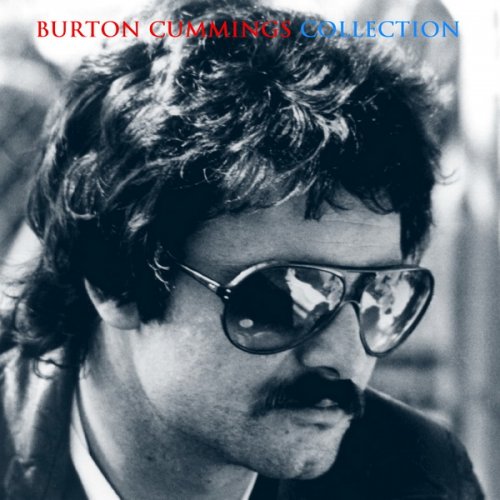 Burton Cummings - Collection (2021)