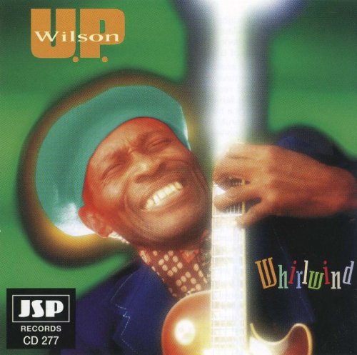 U.P. Wilson - Whirlwind (1996)