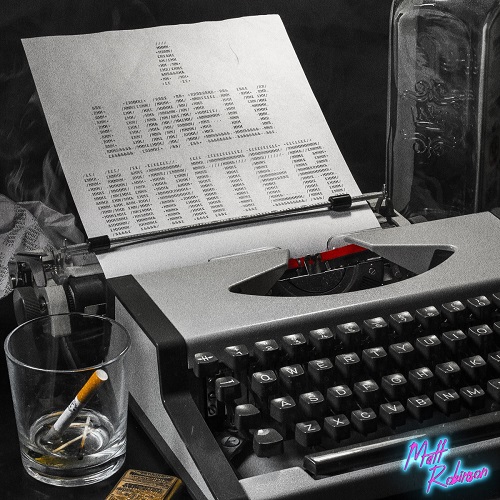 Matt Robinson - A Lonely Writer 2021