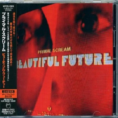 Primal Scream - Beautiful Future (Japanise Edition) 2008